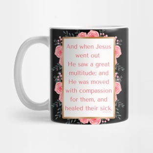 Matthew 14:14 Mug